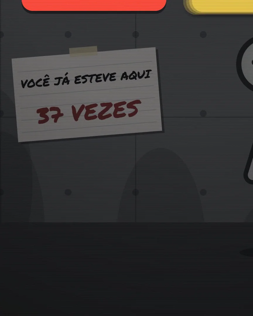 Bilhete preso na parede do Nível 0 escrito 'você já esteve aqui 37 vezes'